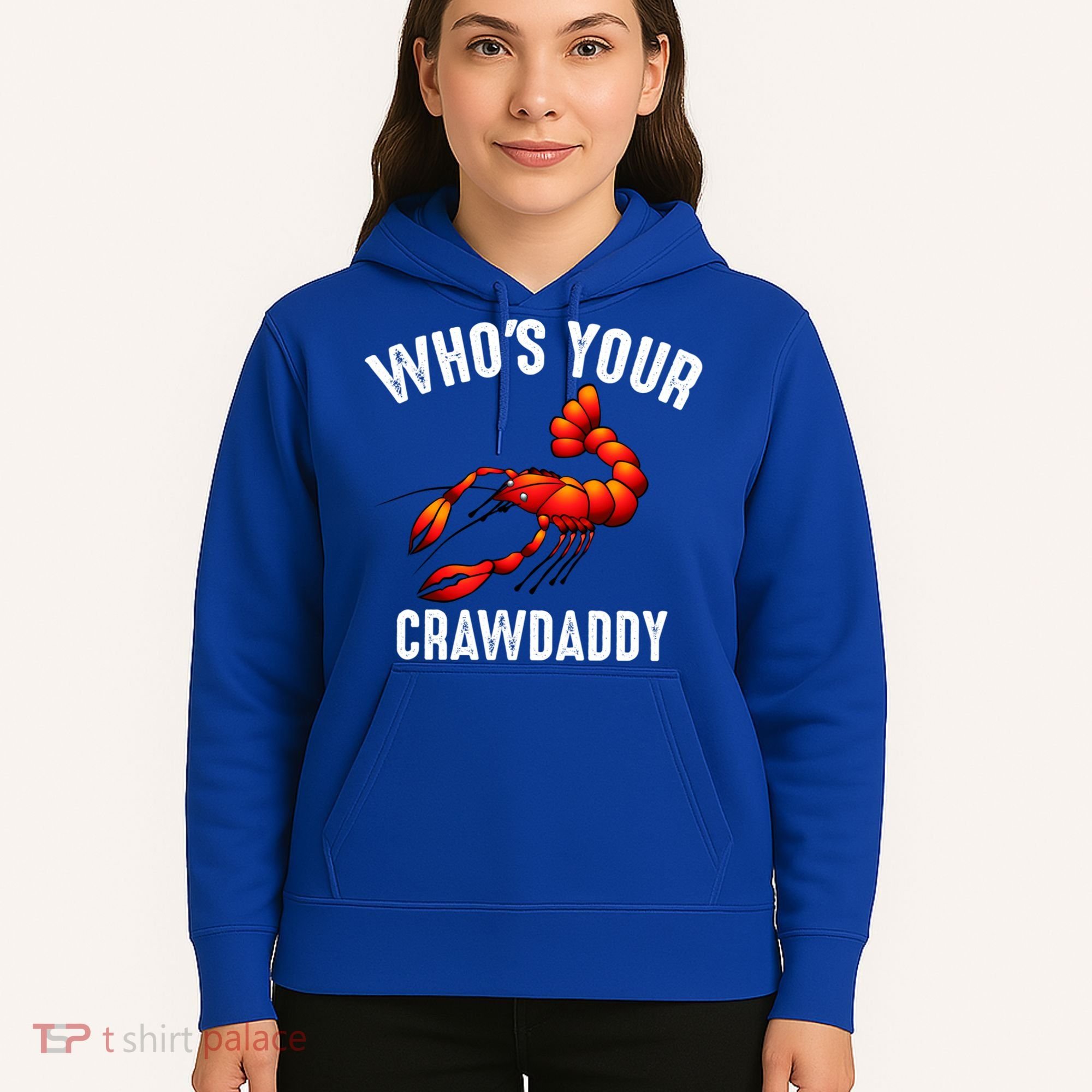 Cool Who's Your Crawdaddy Funny Crawdad Lobster Lover Gift Hoodie