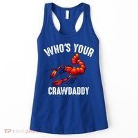 Cool Who's Your Crawdaddy Funny Crawdad Lobster Lover Gift Women's Tank Top thumb 0