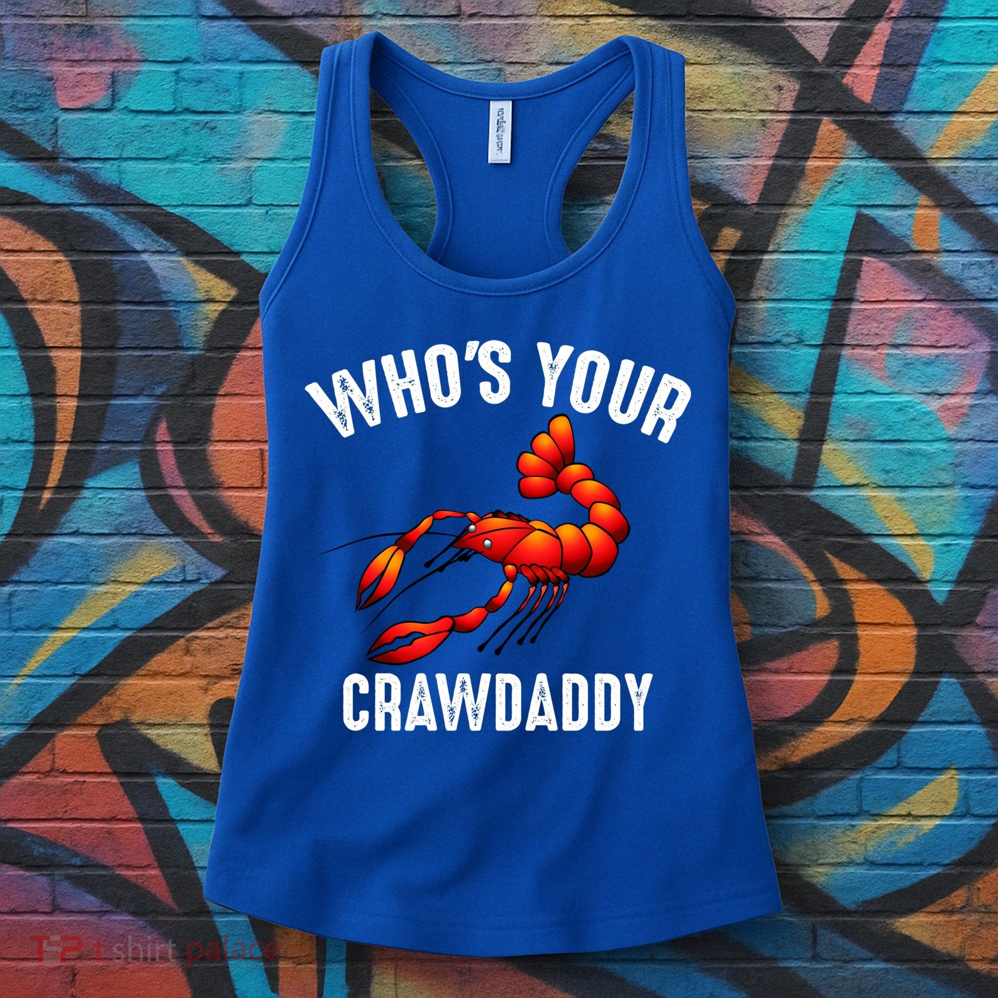 Cool Who's Your Crawdaddy Funny Crawdad Lobster Lover Gift Women's Tank Top