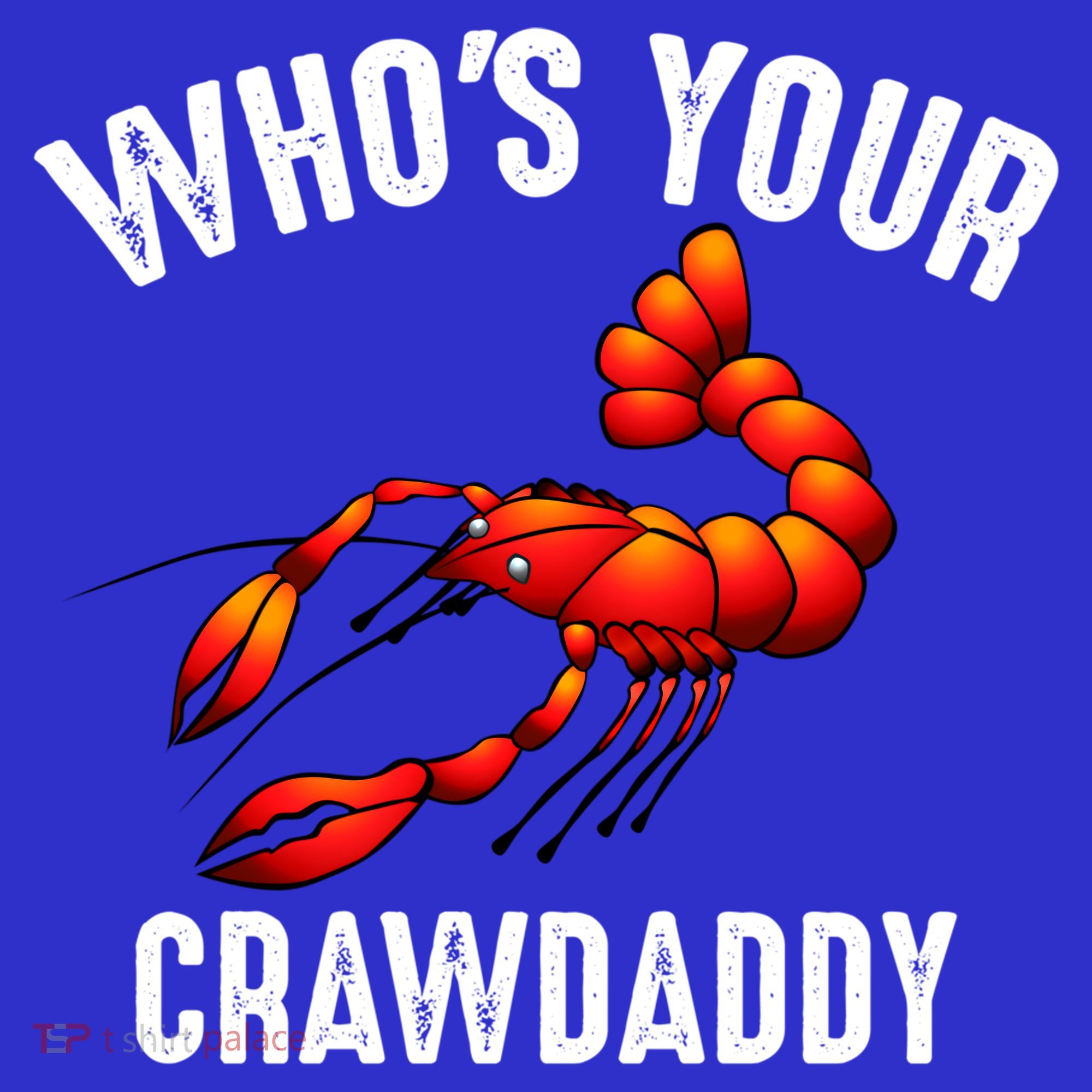 Cool Who's Your Crawdaddy Funny Crawdad Lobster Lover Gift Women's Tank Top