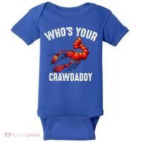 Cool Who's Your Crawdaddy Funny Crawdad Lobster Lover Gift Baby Bodysuit thumb 0