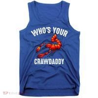 Cool Who's Your Crawdaddy Funny Crawdad Lobster Lover Gift Tank Top thumb 0