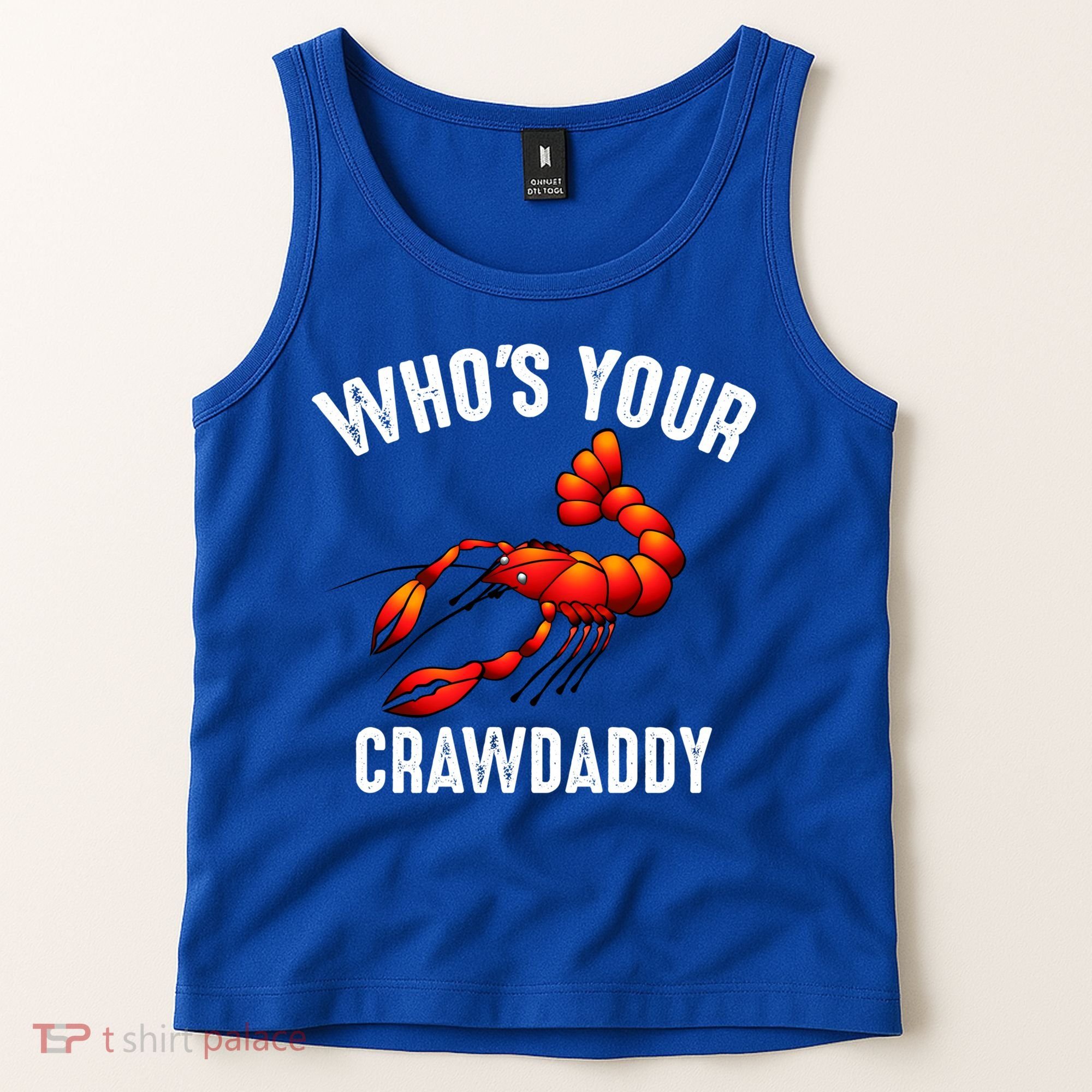 Cool Who's Your Crawdaddy Funny Crawdad Lobster Lover Gift Tank Top