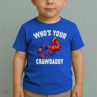Cool Who's Your Crawdaddy Funny Crawdad Lobster Lover Gift Toddler T-Shirt thumb 2
