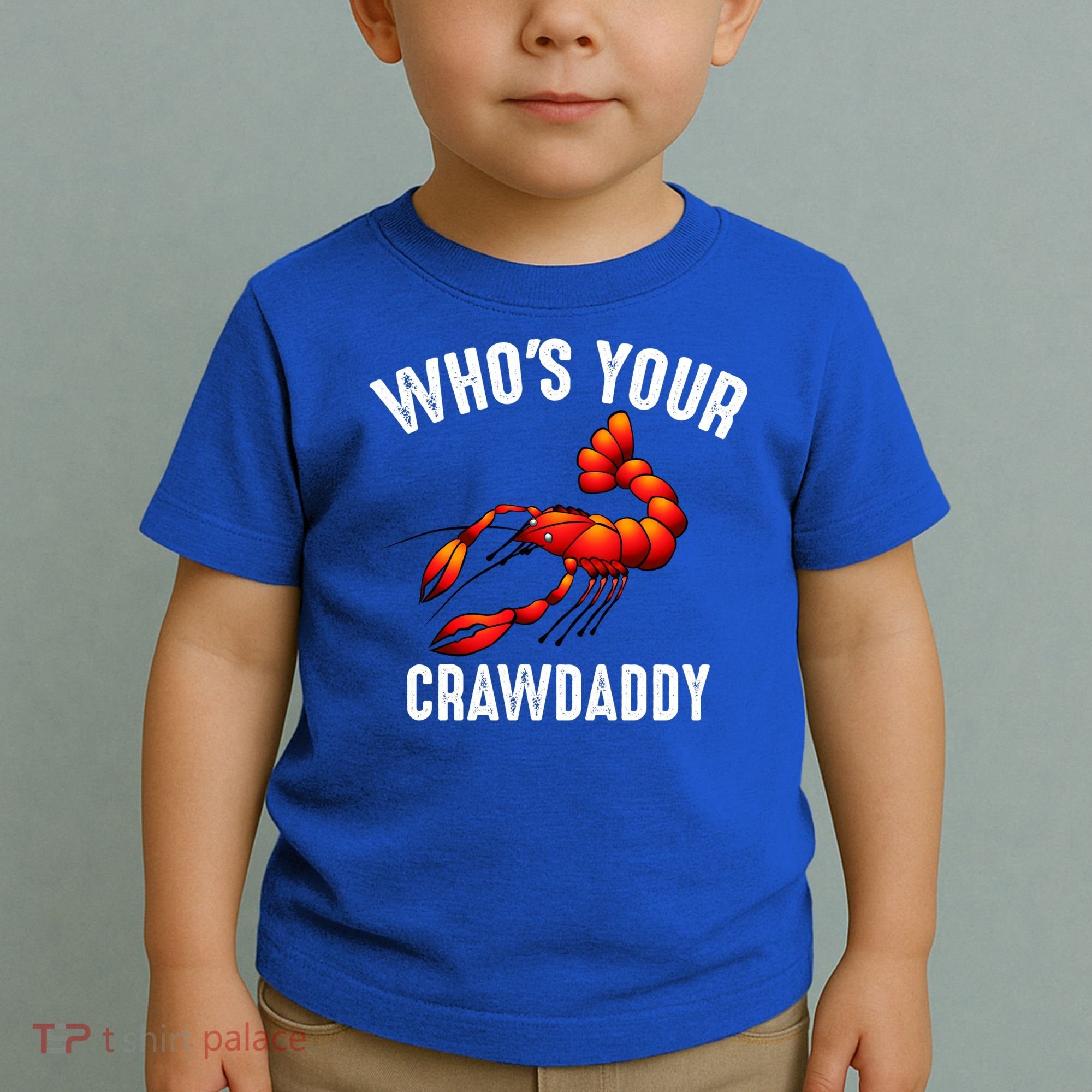 Cool Who's Your Crawdaddy Funny Crawdad Lobster Lover Gift Toddler T-Shirt