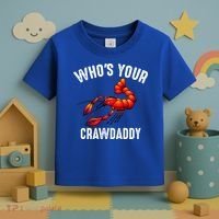 Cool Who's Your Crawdaddy Funny Crawdad Lobster Lover Gift Toddler T-Shirt thumb 3