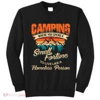 Camping Where You Spend A Small Fortune To Live Like A Homeless Person. Sweatshirt thumb 0