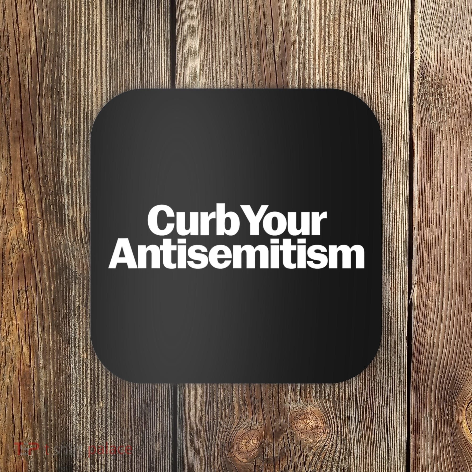 Curb Your Antisemitism Parody Coaster