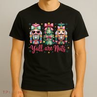 Christmas Y'all Are Nuts Nutcracker Funny X-Mas T-Shirt thumb 3