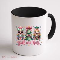 Christmas Y'all Are Nuts Nutcracker Funny X-Mas Coffee Mug thumb 1