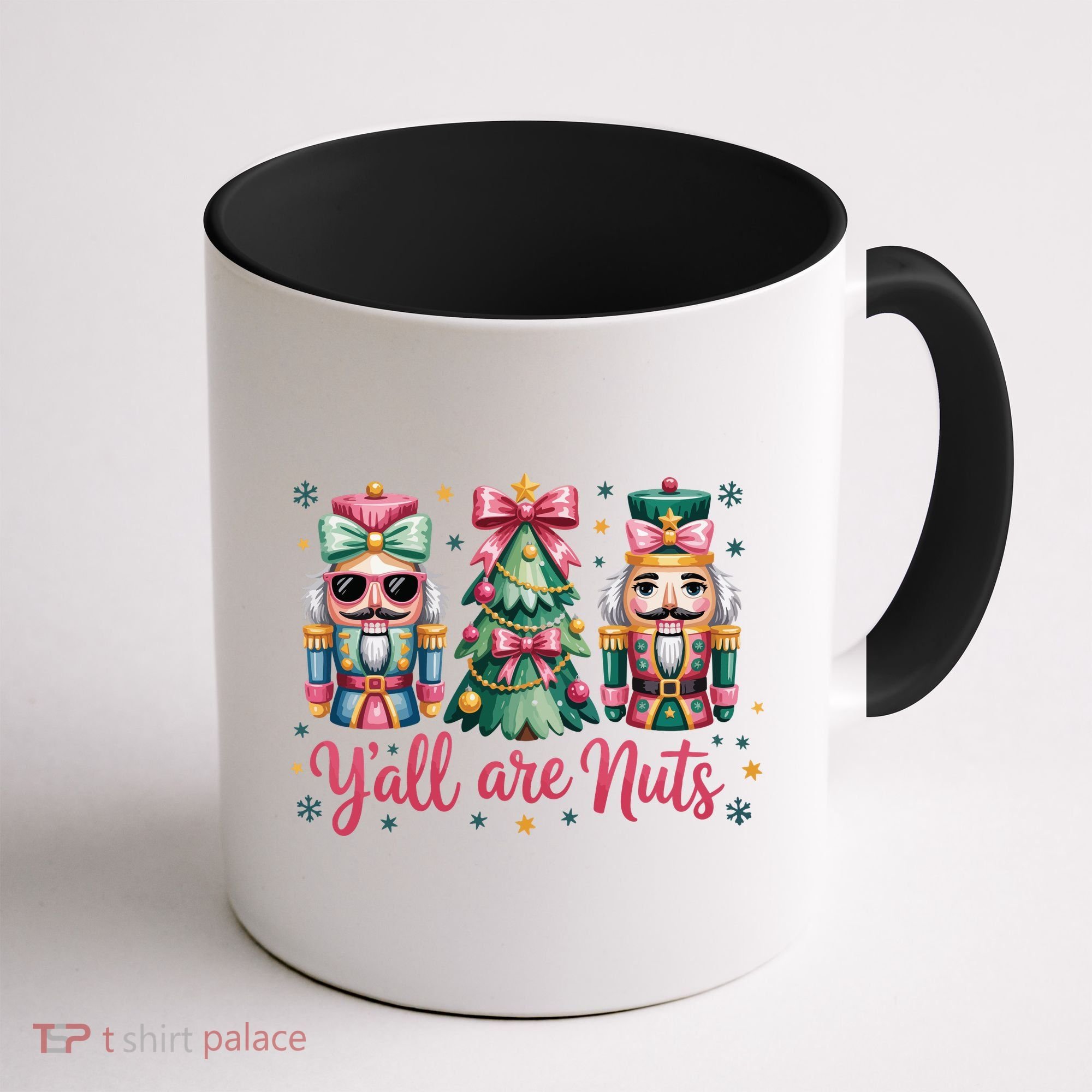 Christmas Y'all Are Nuts Nutcracker Funny X-Mas Coffee Mug