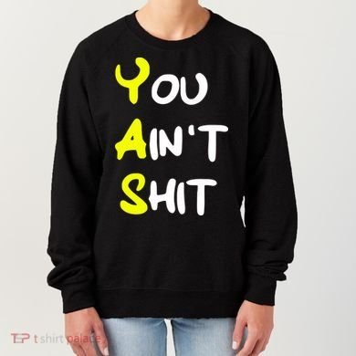Cheryl You AinT Shit Women's Sweatshirt