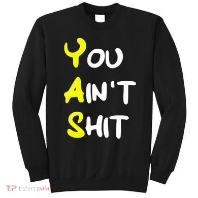 Cheryl You AinT Shit Sweatshirt