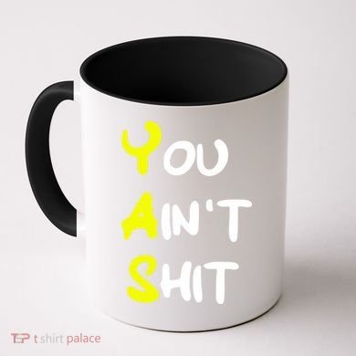 Cheryl You AinT Shit Coffee Mug