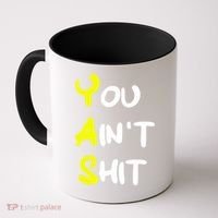 Cheryl You AinT Shit Coffee Mug thumb 0