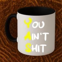 Cheryl You AinT Shit Coffee Mug thumb 2
