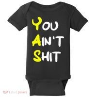 Cheryl You AinT Shit Baby Bodysuit thumb 0