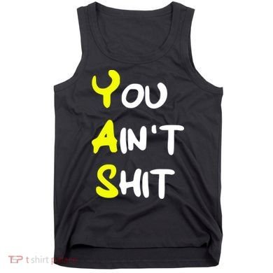 Cheryl You AinT Shit Tank Top