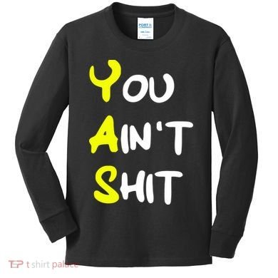 Cheryl You AinT Shit Kids Long Sleeve Shirt
