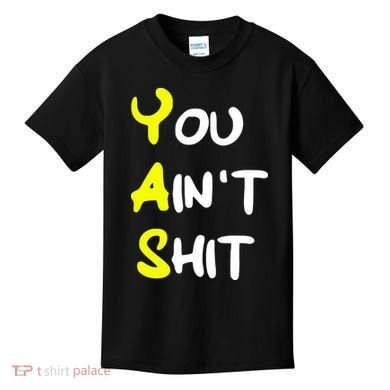 Cheryl You AinT Shit Kids T-Shirt