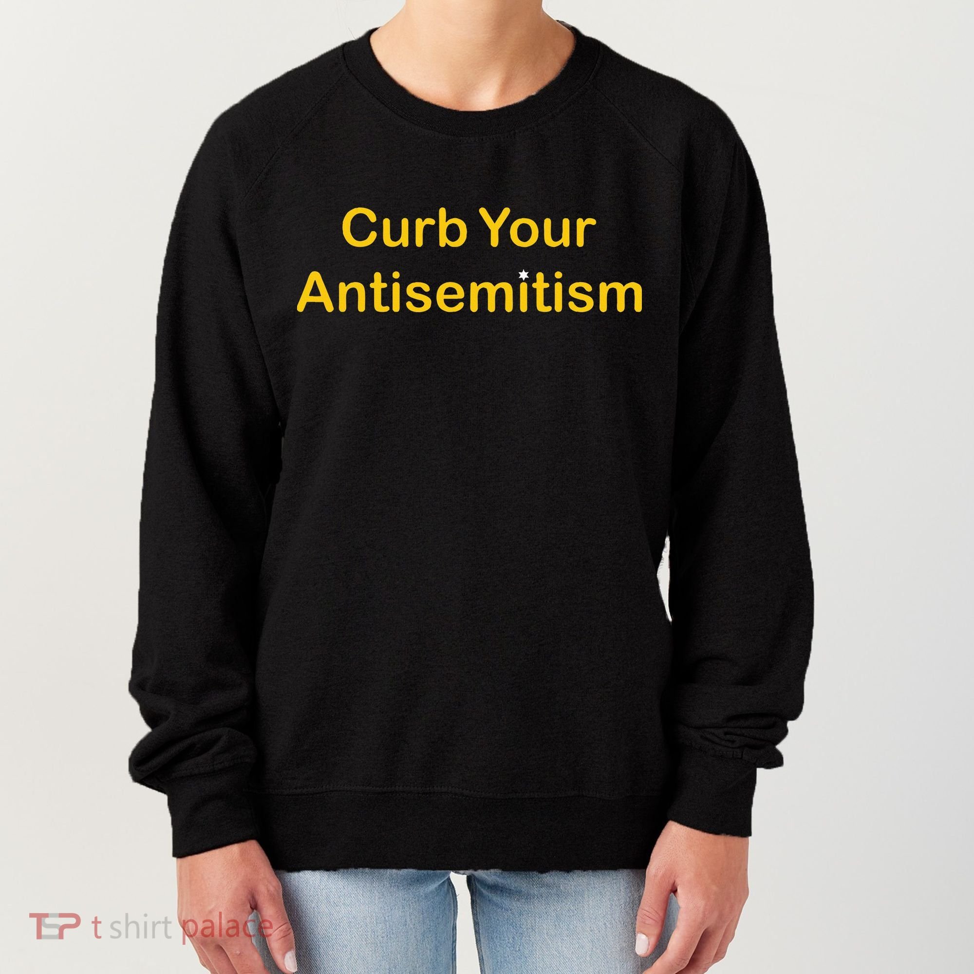 Curb Your Antisemitism Stand Against Hate And Discrimination  Women's Sweatshirt