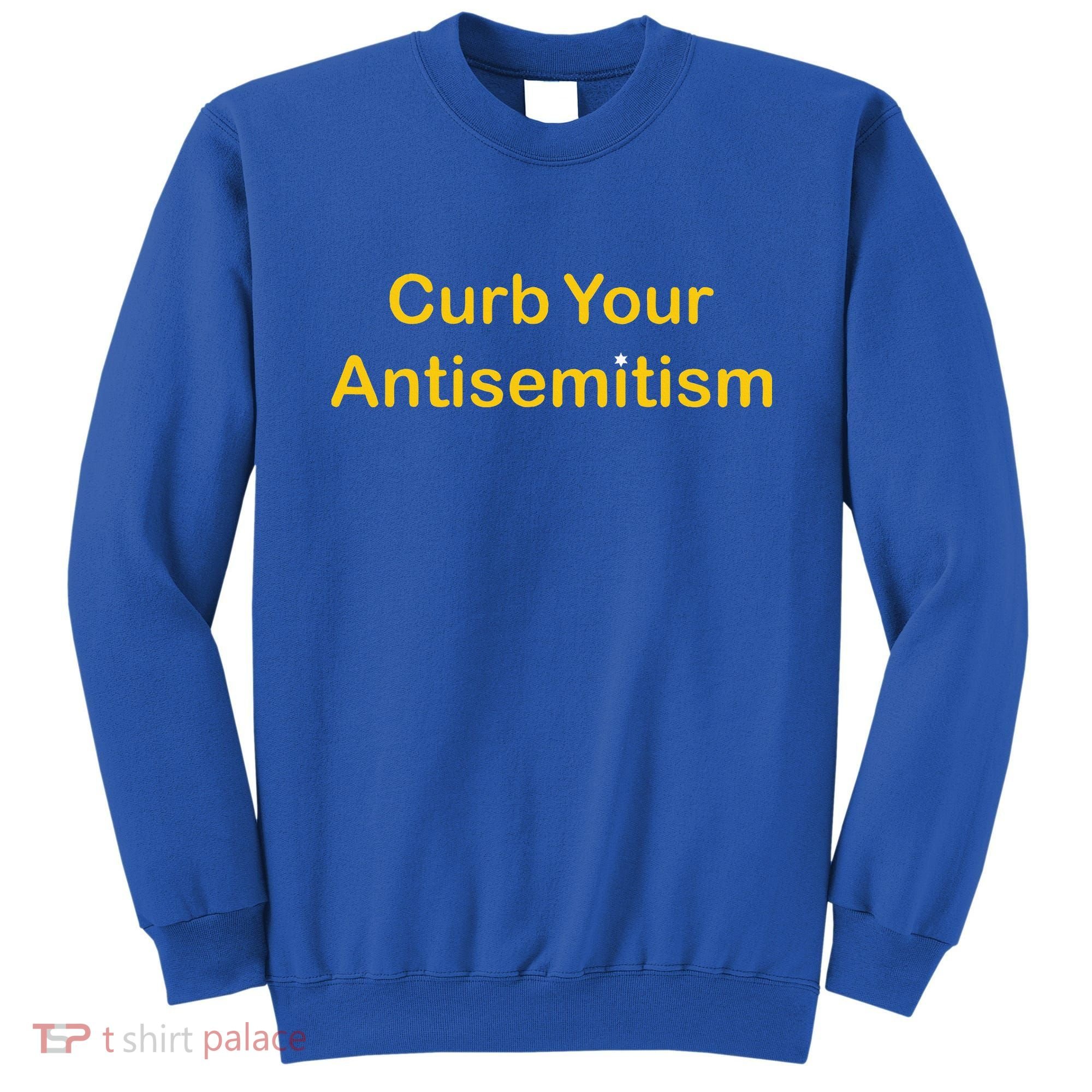 Curb Your Antisemitism Stand Against Hate And Discrimination  Sweatshirt