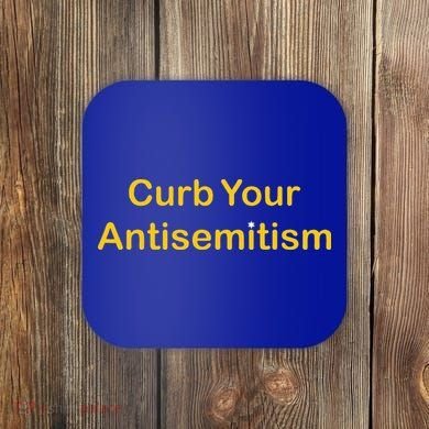 Curb Your Antisemitism Stand Against Hate And Discrimination  Coaster