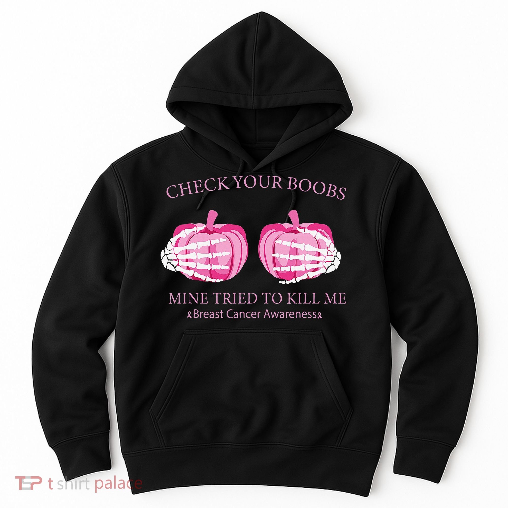 Check Your Boobs Mine Tried To Kill Me Breast Cancer Pumpkin Hoodie