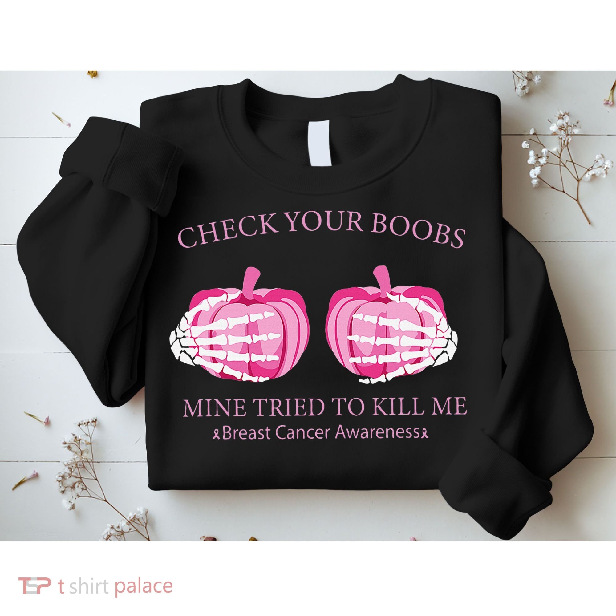 Check Your Boobs Mine Tried To Kill Me Breast Cancer Pumpkin Sweatshirt