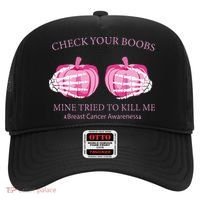 Check Your Boobs Mine Tried To Kill Me Breast Cancer Pumpkin Hat thumb 0