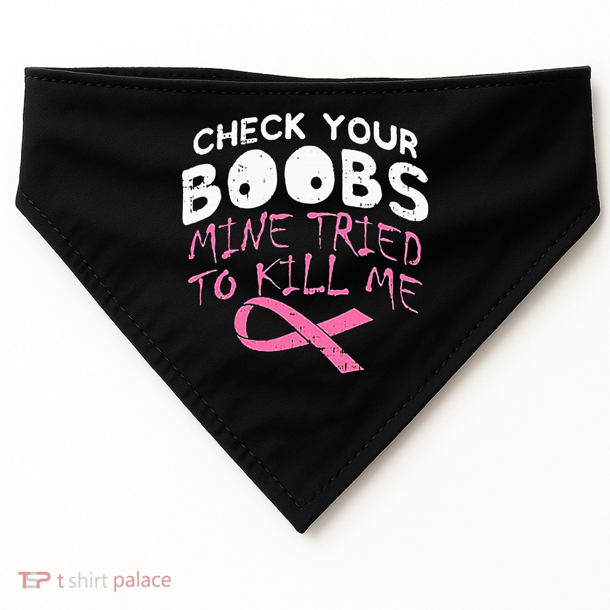 Check Your Boobs Mine Tried To Kill Me USA-Made Doggie Bandana