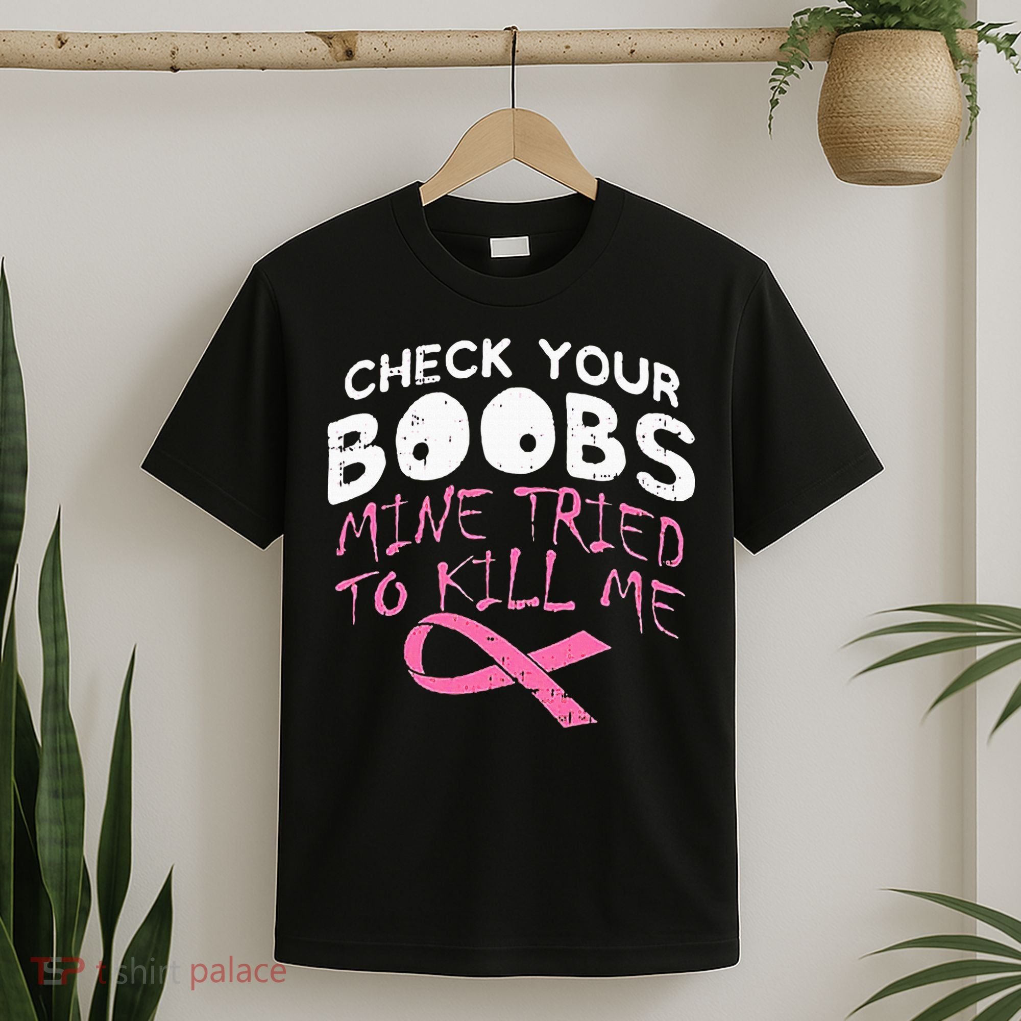 Check Your Boobs Mine Tried To Kill Me T-Shirt