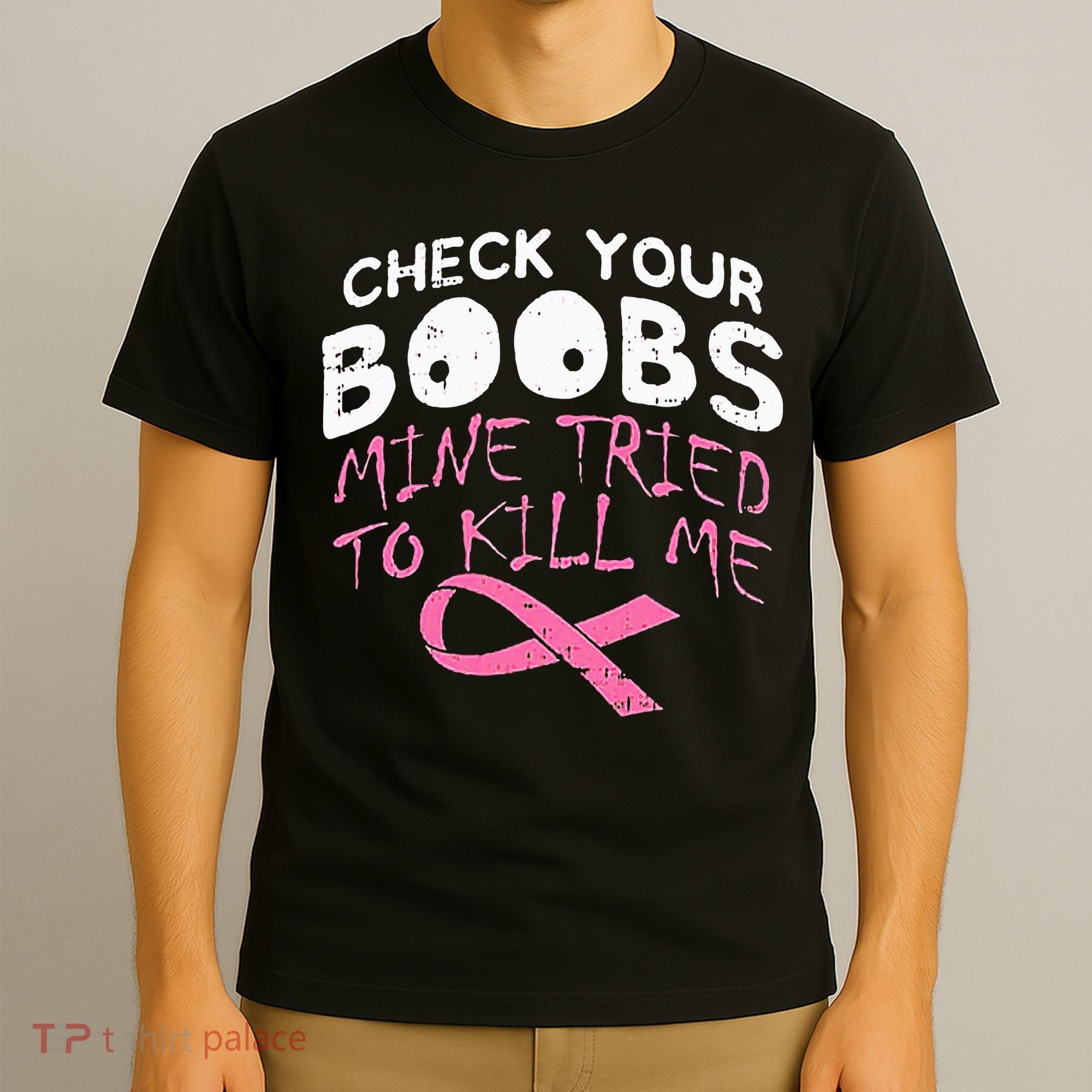 Check Your Boobs Mine Tried To Kill Me T-Shirt