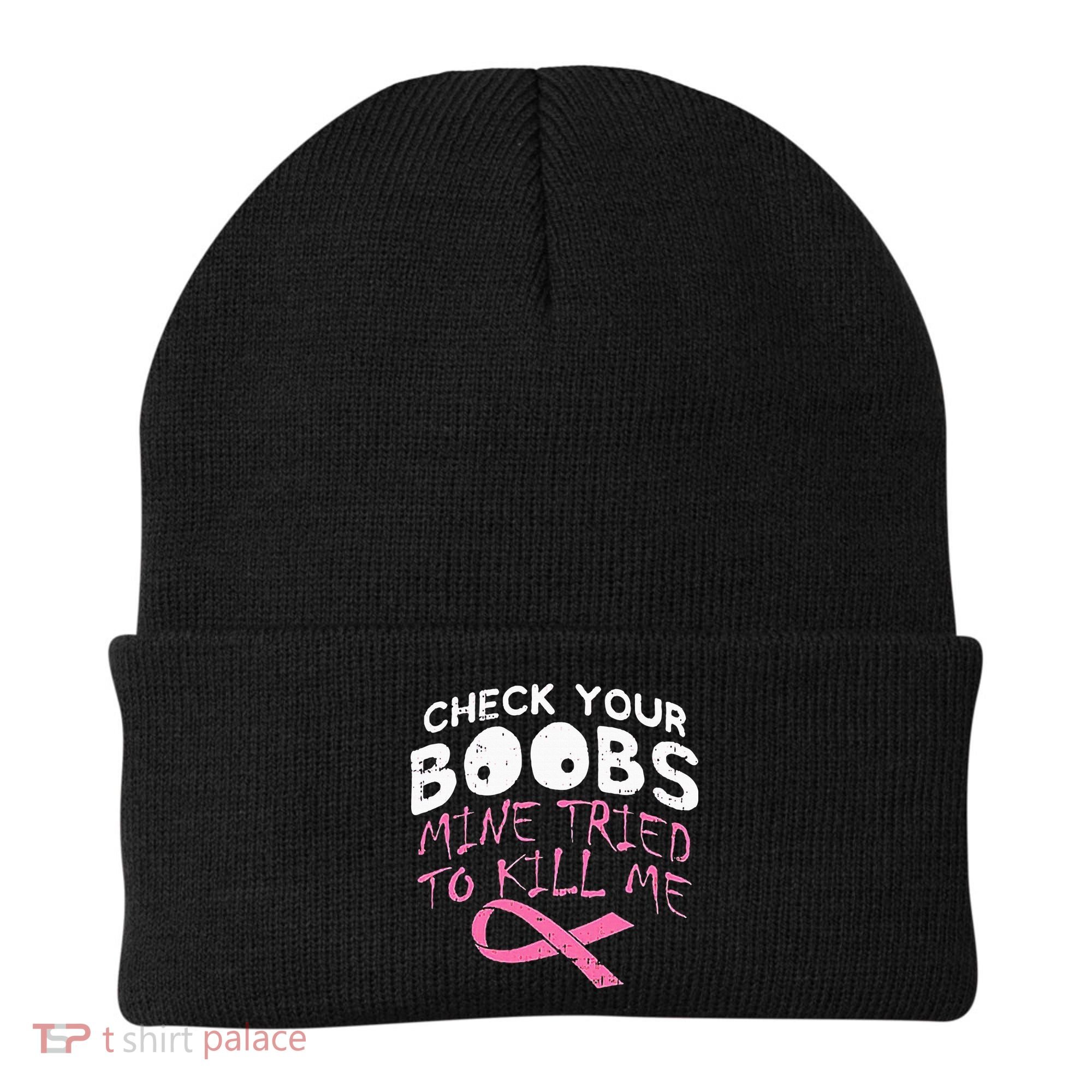 Check Your Boobs Mine Tried To Kill Me Beanie
