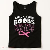 Check Your Boobs Mine Tried To Kill Me Tank Top thumb 2
