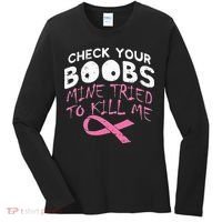 Check Your Boobs Mine Tried To Kill Me Women's Long Sleeve Shirt thumb 0