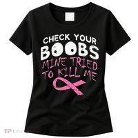 Check Your Boobs Mine Tried To Kill Me Women's T-Shirt thumb 0