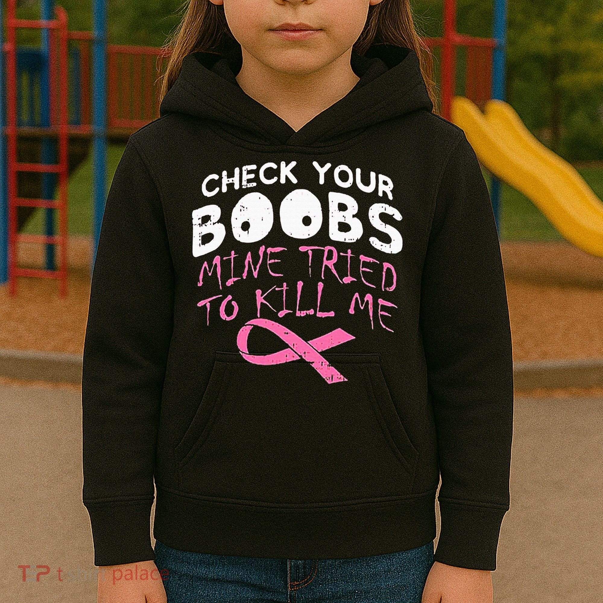 Check Your Boobs Mine Tried To Kill Me Kids Hoodie