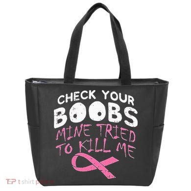 Check Your Boobs Mine Tried To Kill Me Tote Bag
