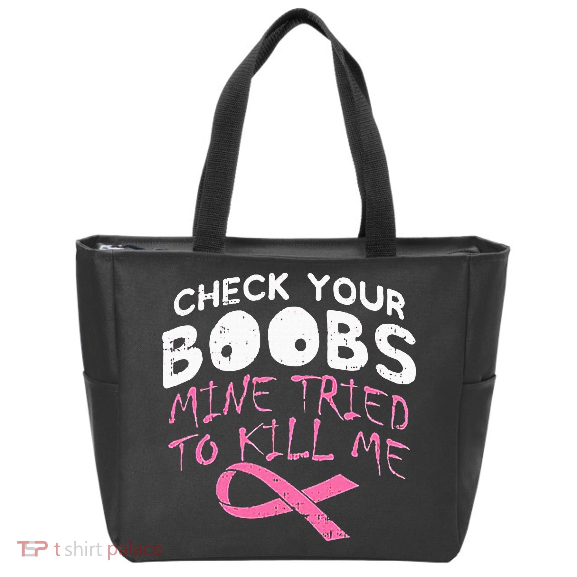 Check Your Boobs Mine Tried To Kill Me Tote Bag