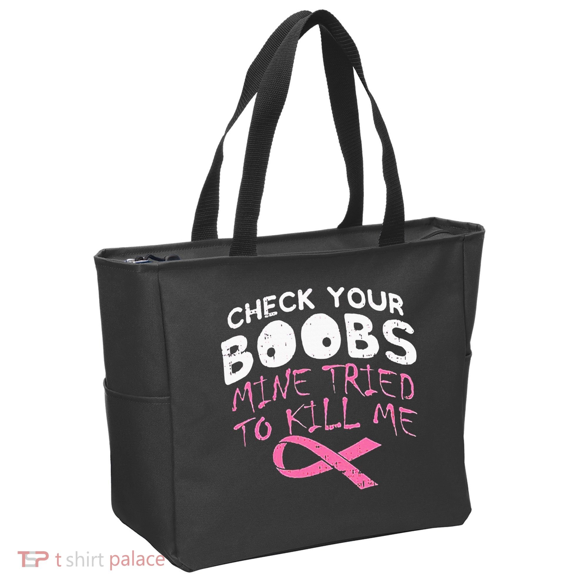 Check Your Boobs Mine Tried To Kill Me Tote Bag