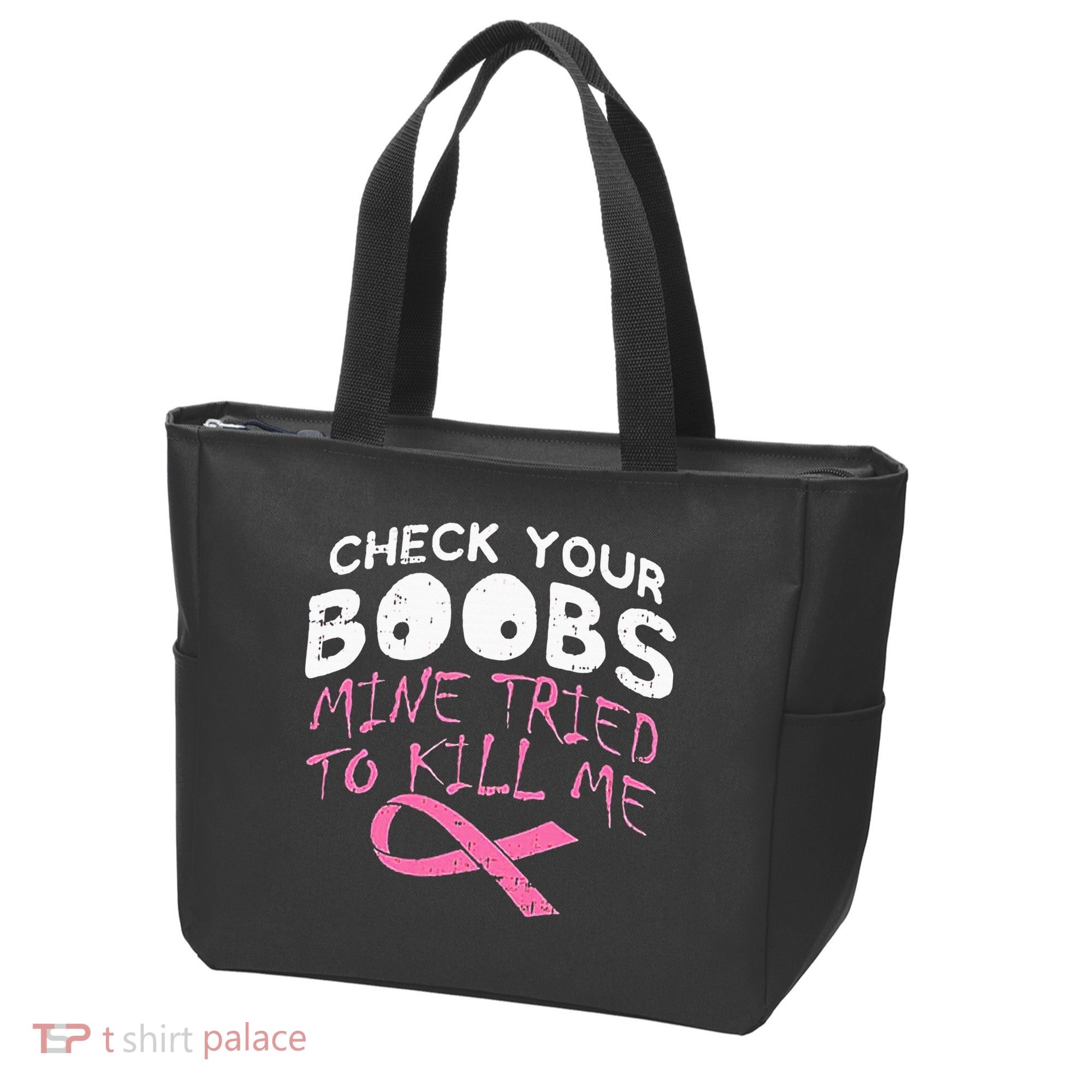 Check Your Boobs Mine Tried To Kill Me Tote Bag