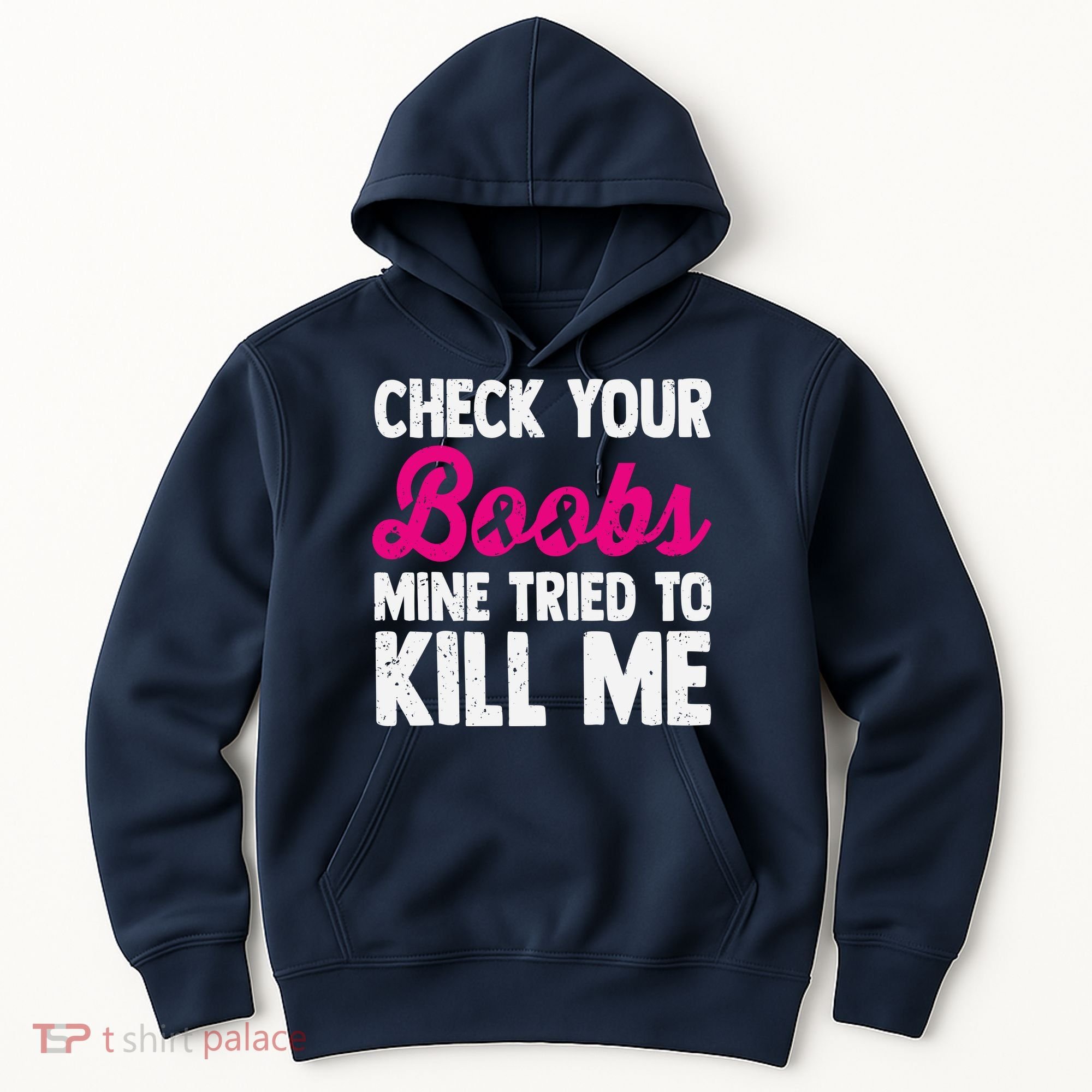 Check Your Boobs Mine Tried To Kill Me Hoodie