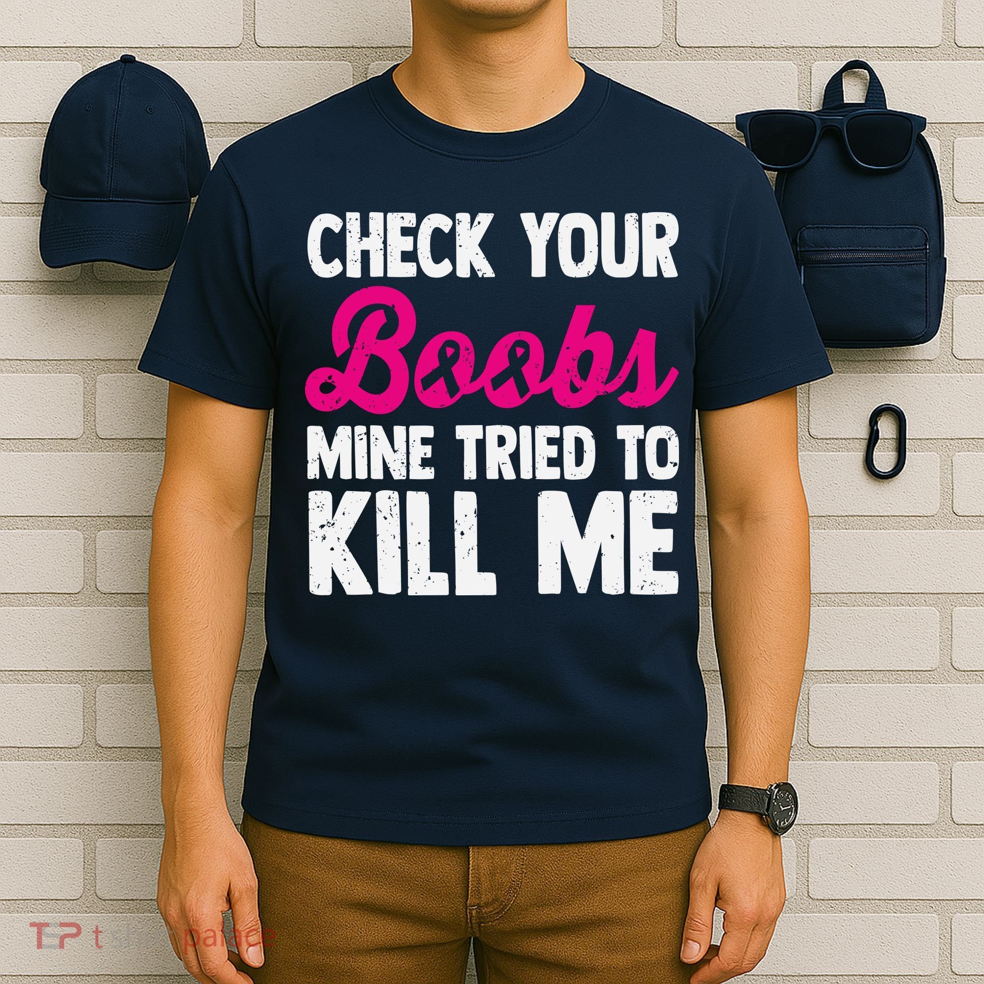 Check Your Boobs Mine Tried To Kill Me T-Shirt