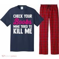 Check Your Boobs Mine Tried To Kill Me Pajama Set thumb 0