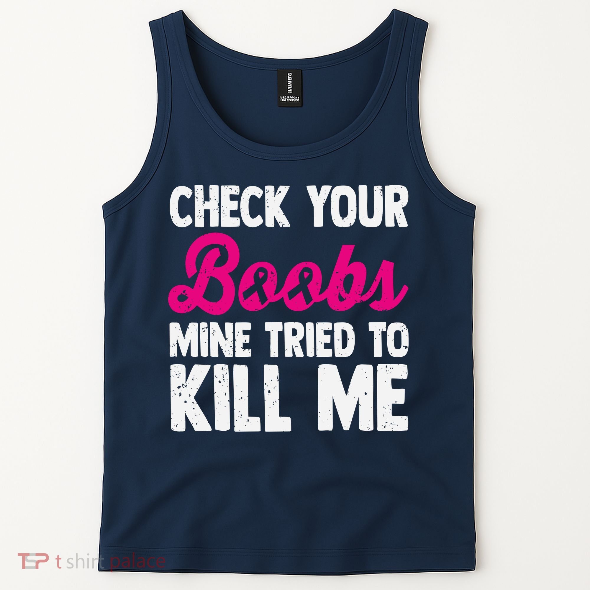 Check Your Boobs Mine Tried To Kill Me Tank Top