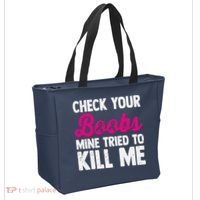Check Your Boobs Mine Tried To Kill Me Tote Bag thumb 2