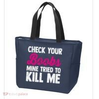Check Your Boobs Mine Tried To Kill Me Tote Bag thumb 3