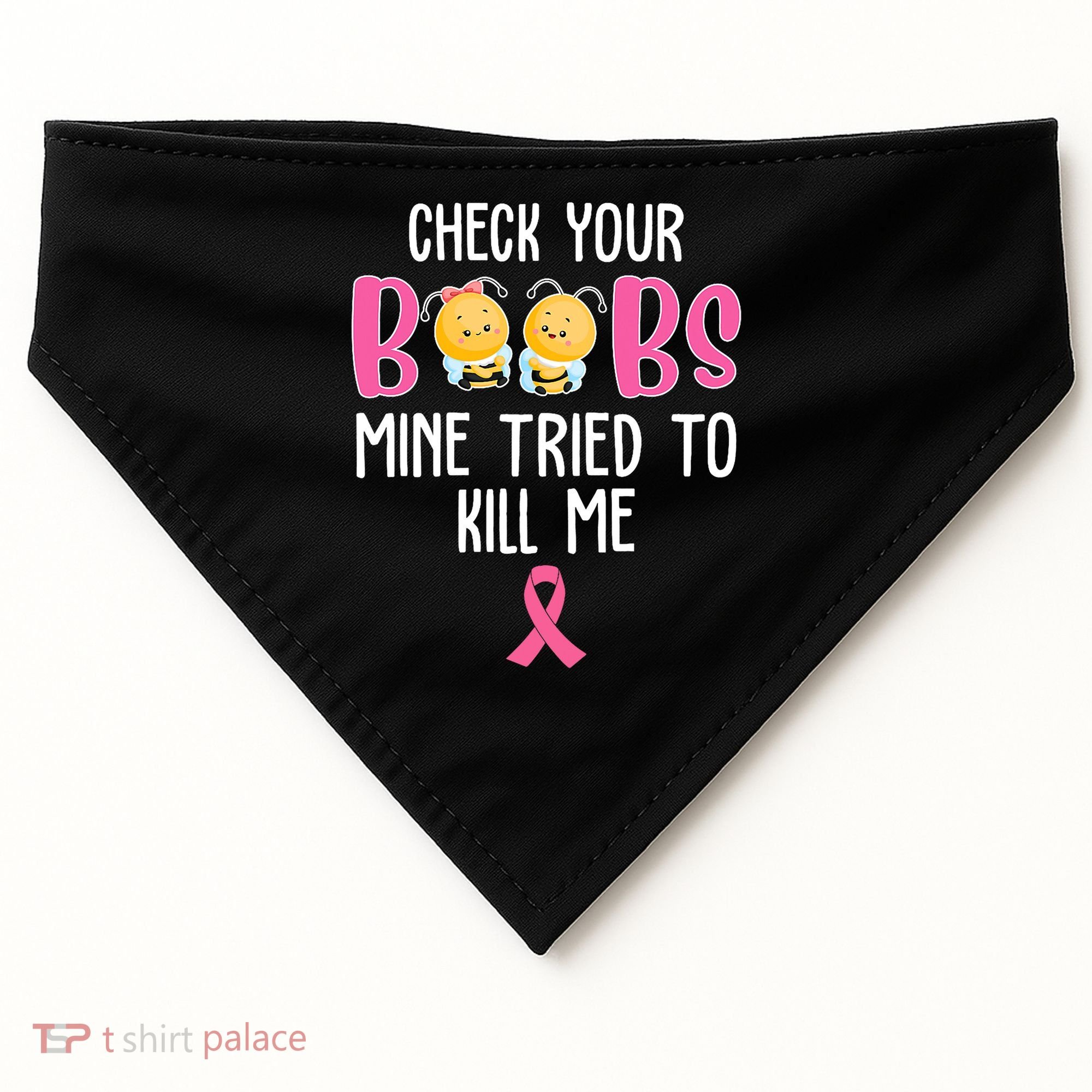 Check Your Boobs Mine Tried To Kill Me Breast Cancer USA-Made Doggie Bandana