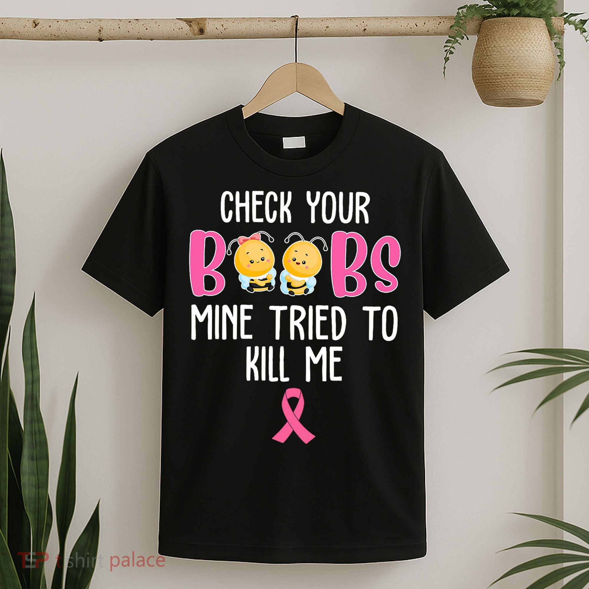 Check Your Boobs Mine Tried To Kill Me Breast Cancer T-Shirt